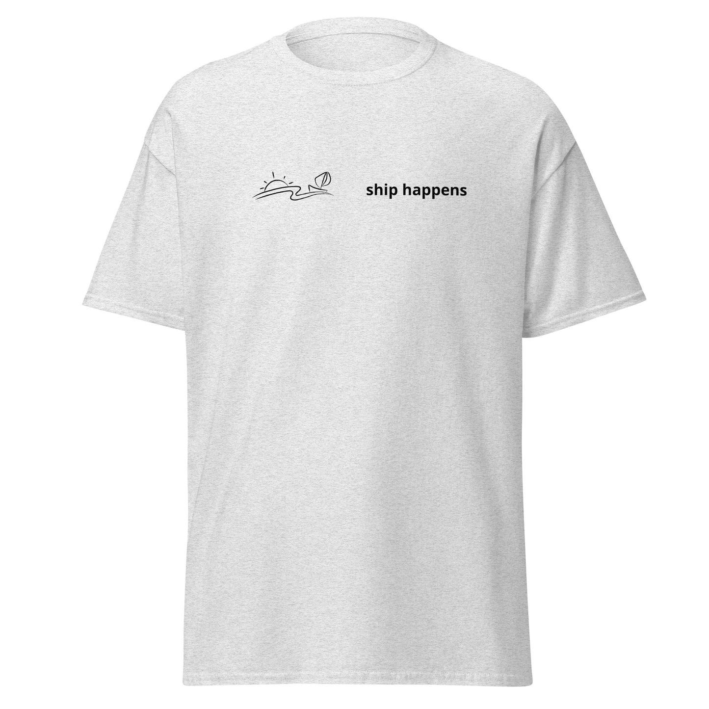 Ship happens Unisex classic tee