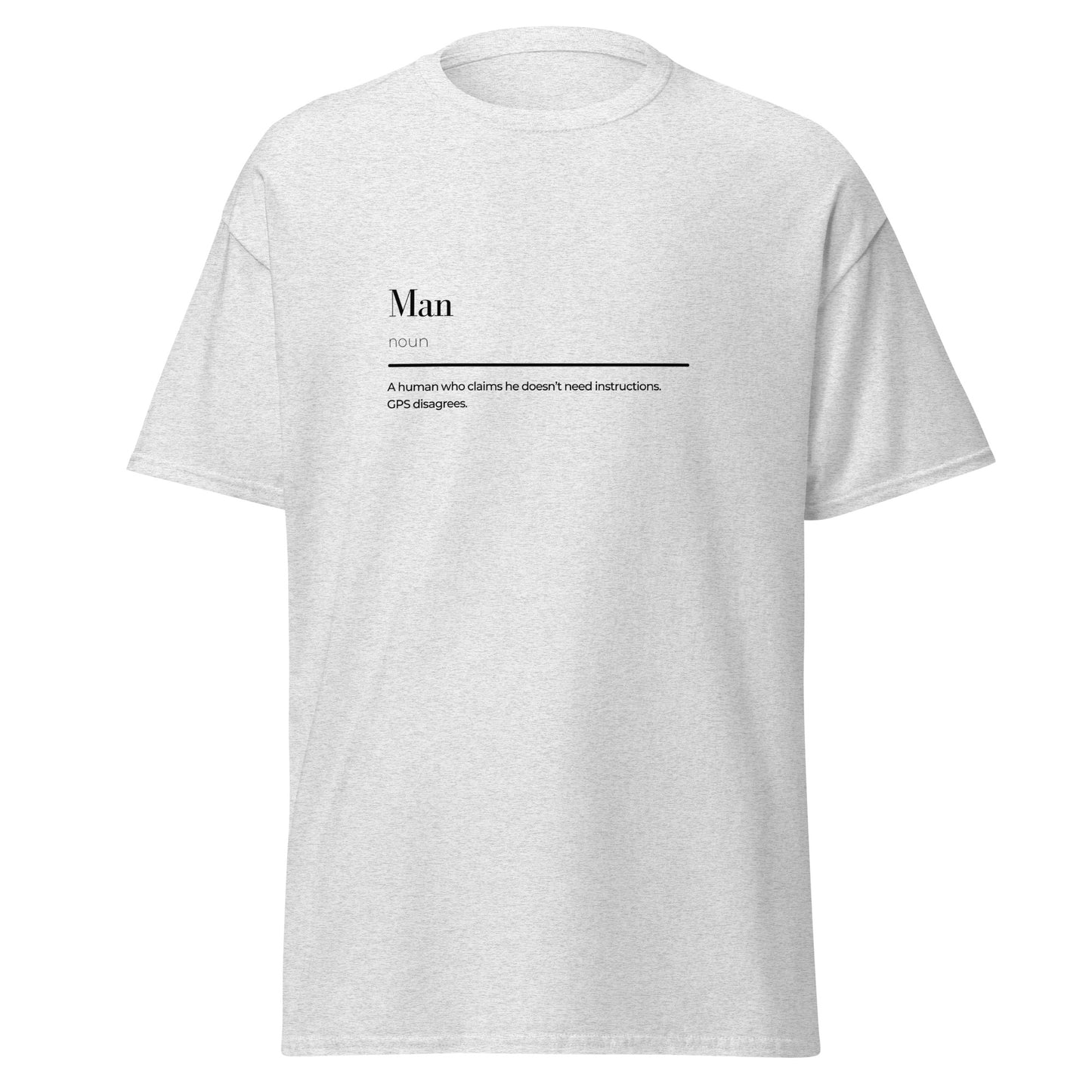 Mann Wortspiel Unisex klassisches T-Shirt