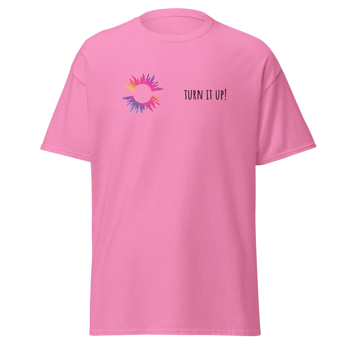 Pink unisex classic tee featuring "Turn it up!" text and colorful graphic design, perfect for trendy streetwear and custom apparel lovers.