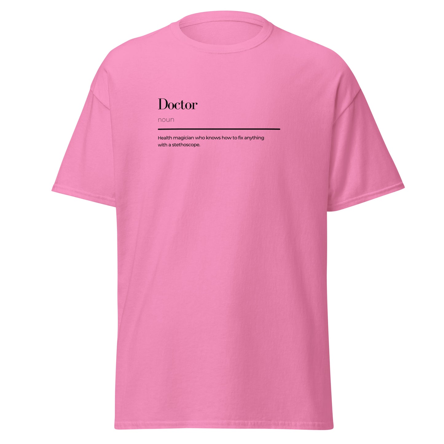 Pink unisex t-shirt with doctor wordplay print, trendy streetwear, 100% cotton, minimalist design, perfect for casual wear and unique gift ideas