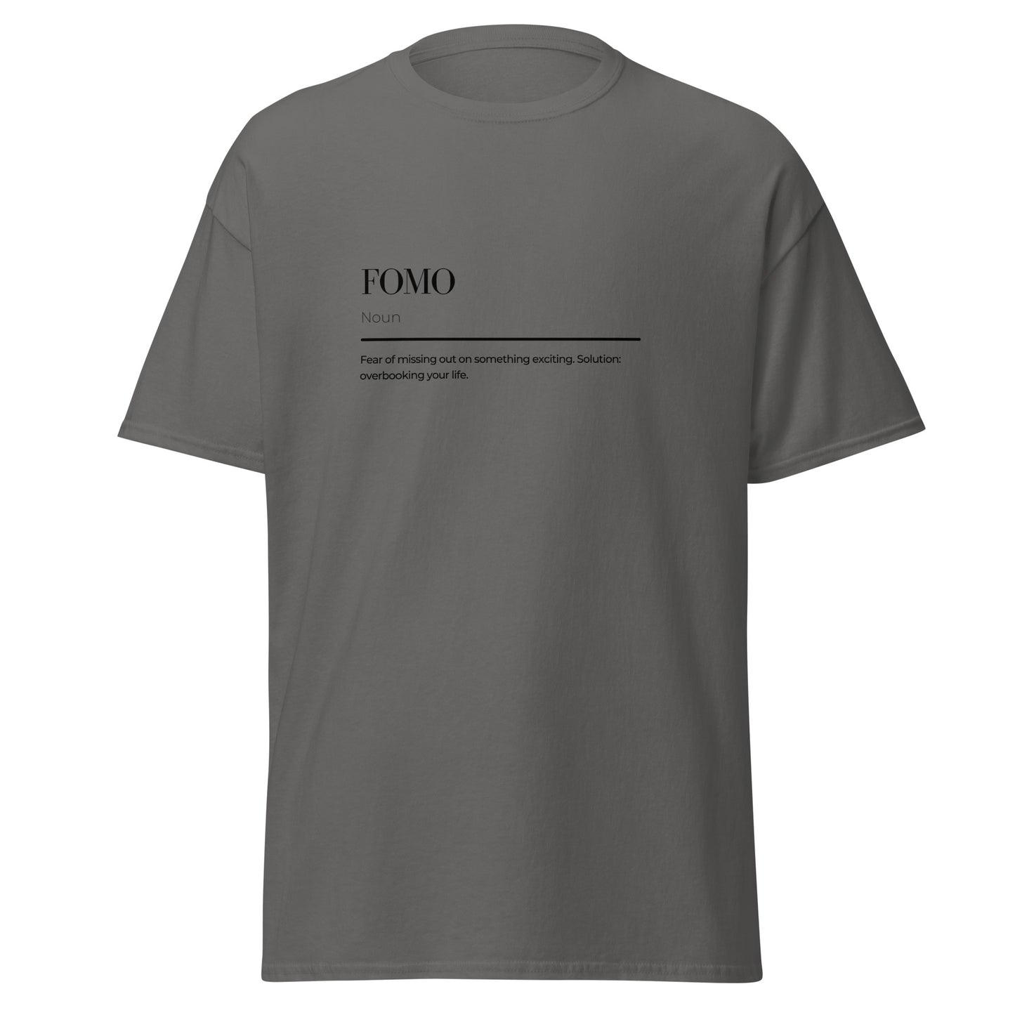 FOMO wordplay Unisex classic tee - LUDE fashion, streetwear, unique designs, custom apparel, gift ideas, trendy, eco-friendly, statement pieces, graphic tees, sustainable fashion, minimalist, pop culture, creative prints, bold designs, limited edition, casual wear, artistic, lifestyle