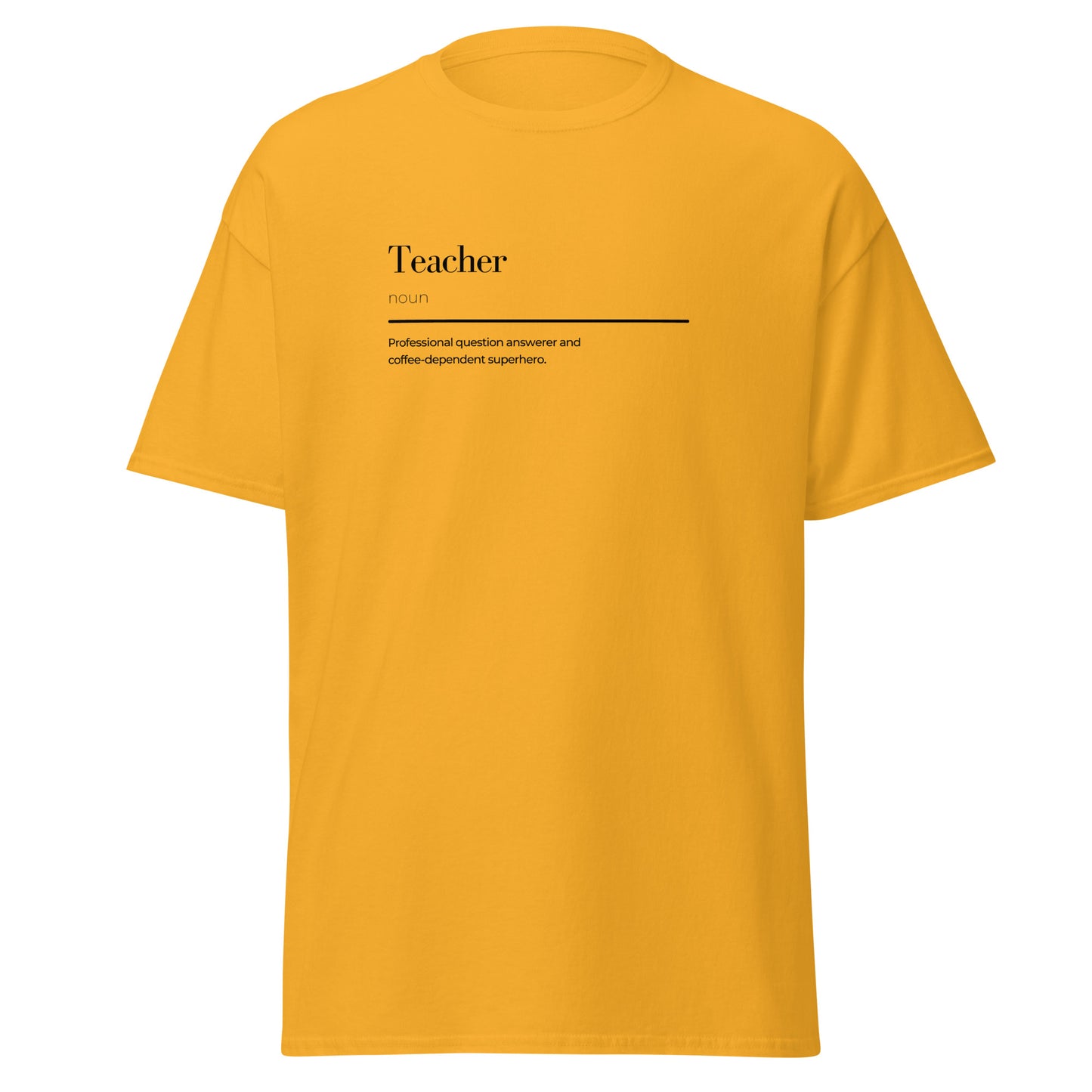 Unisex classic tee with teacher wordplay design, bold yellow color, eco-friendly cotton, perfect for trendy streetwear fashion.