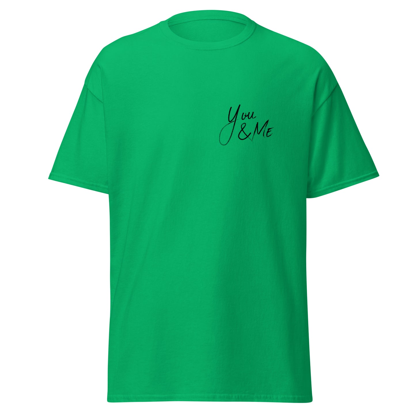 Green unisex classic tee with "You & Me" design, perfect for trendy streetwear and sustainable fashion enthusiasts.