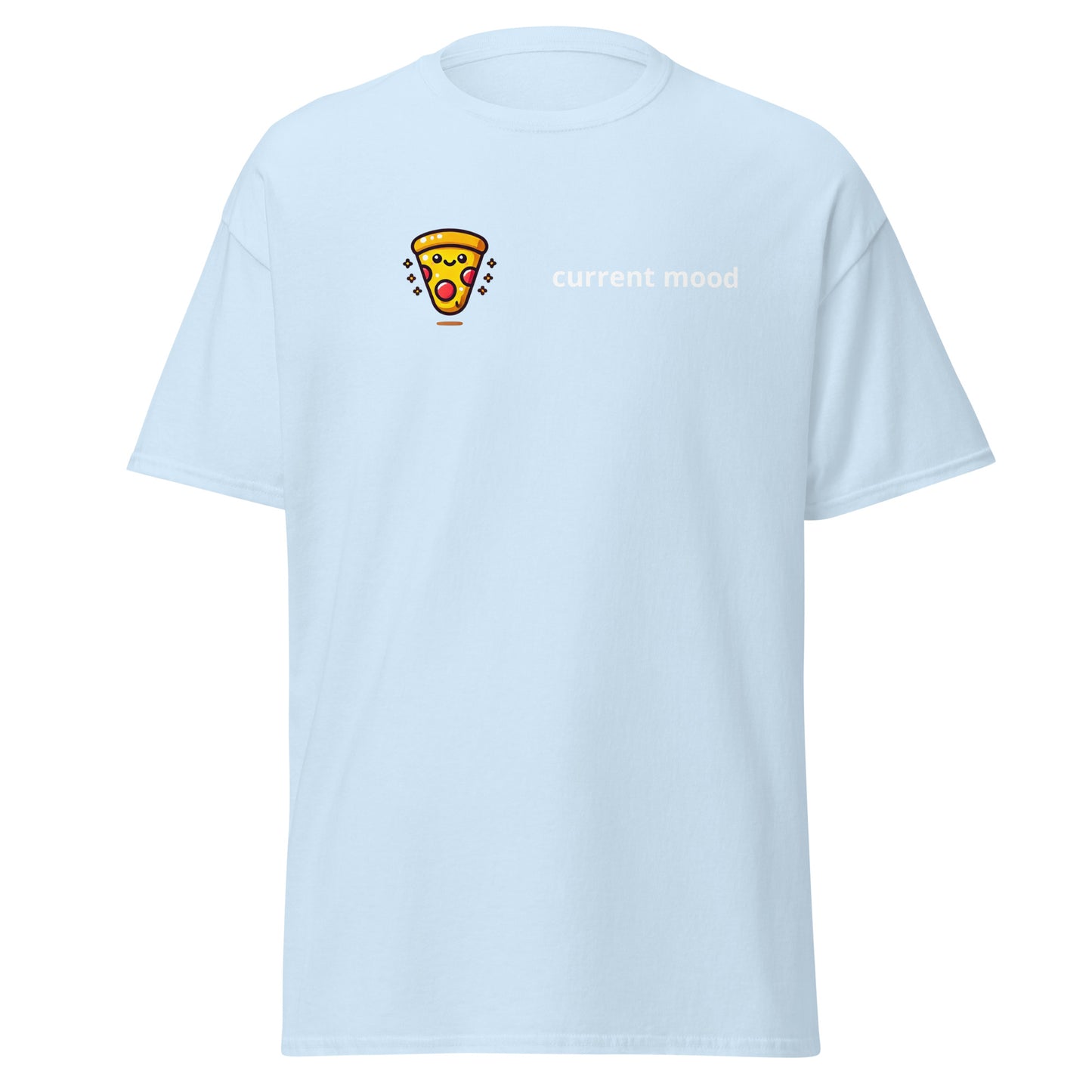 Current mood PIZZA Unisex classic tee