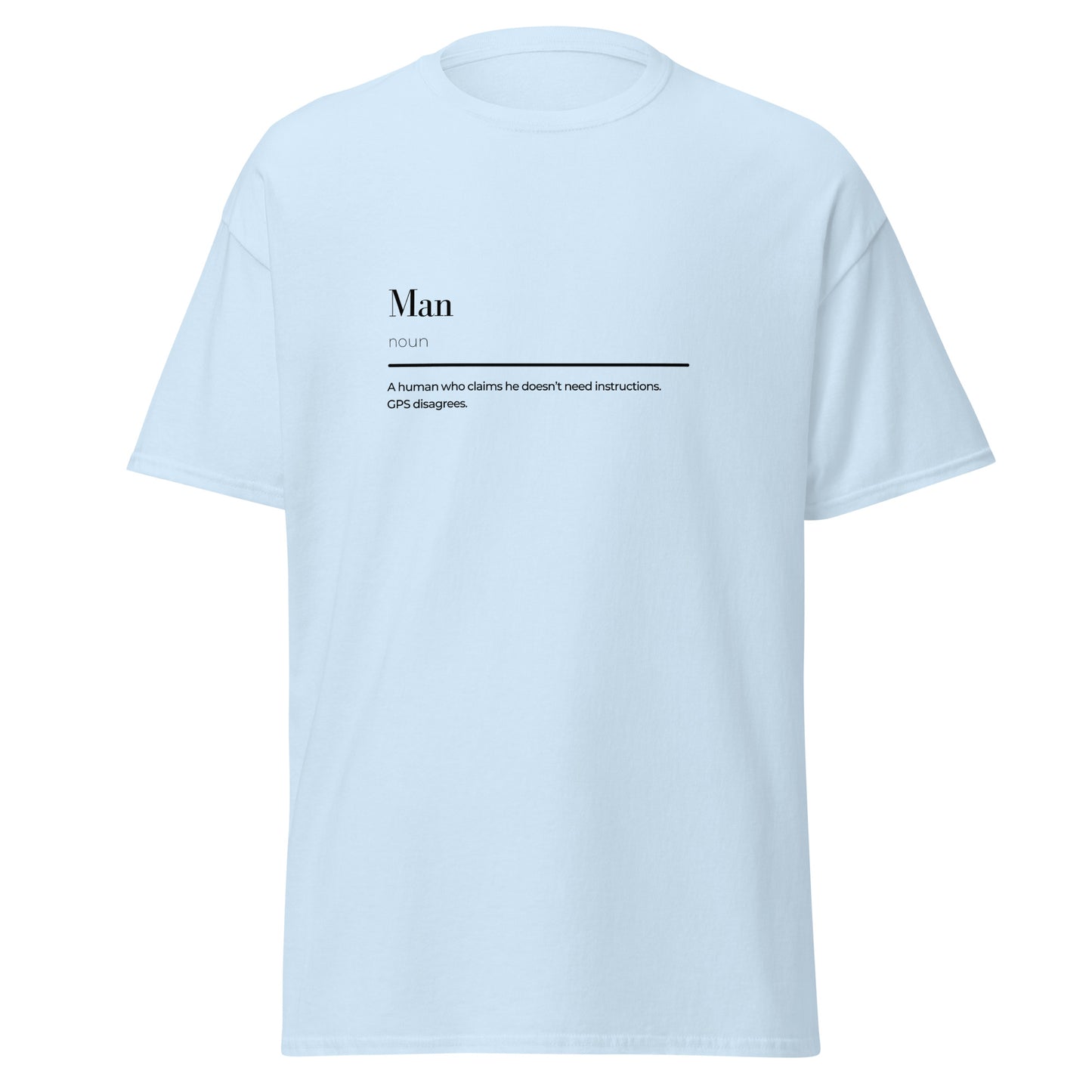 Mann Wortspiel Unisex klassisches T-Shirt