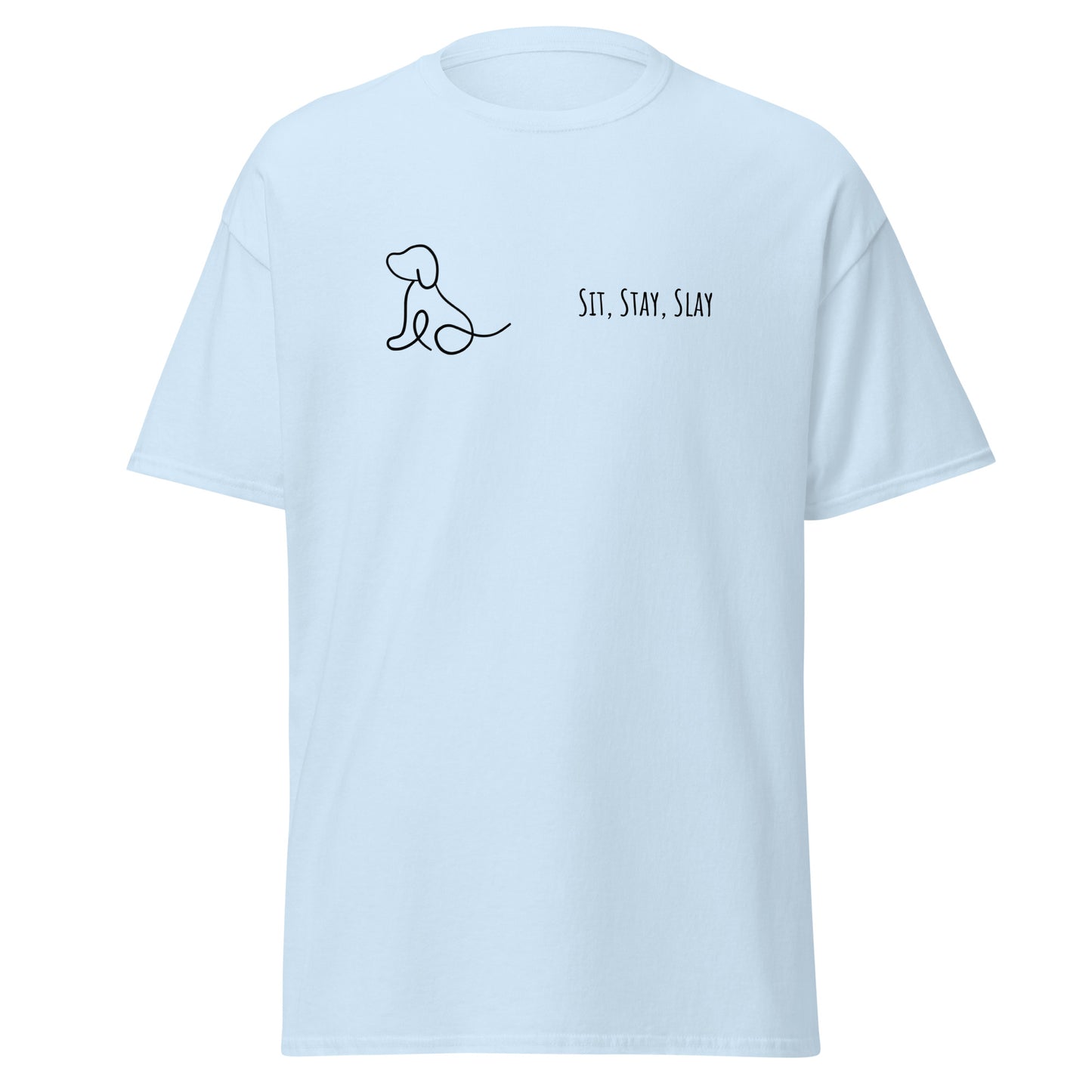 Unisex classic tee with "Sit Stay Slay" design, light blue, 100% cotton, trendy streetwear fashion, minimalist graphic tee