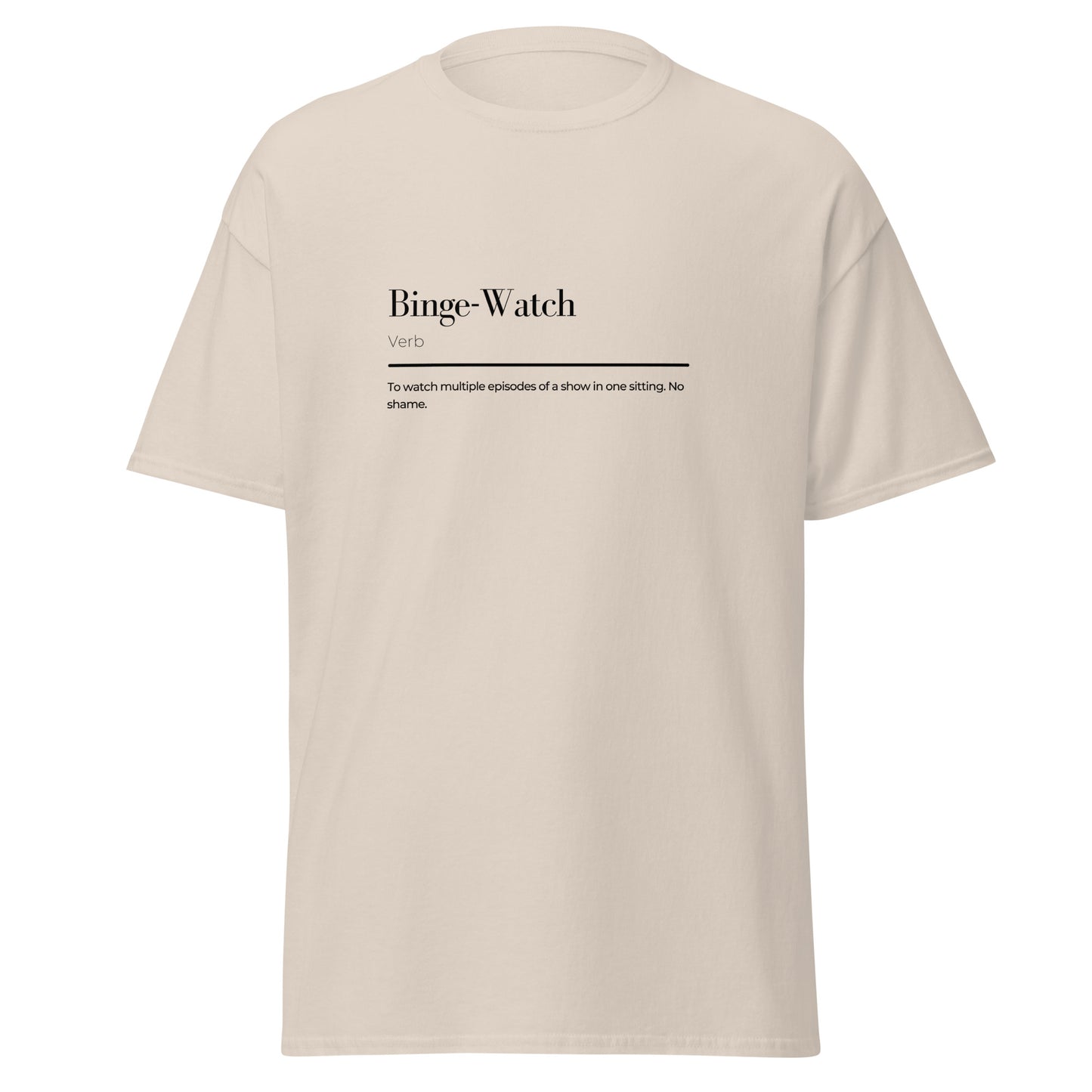 Binge-Watch wordplay Unisex classic tee 