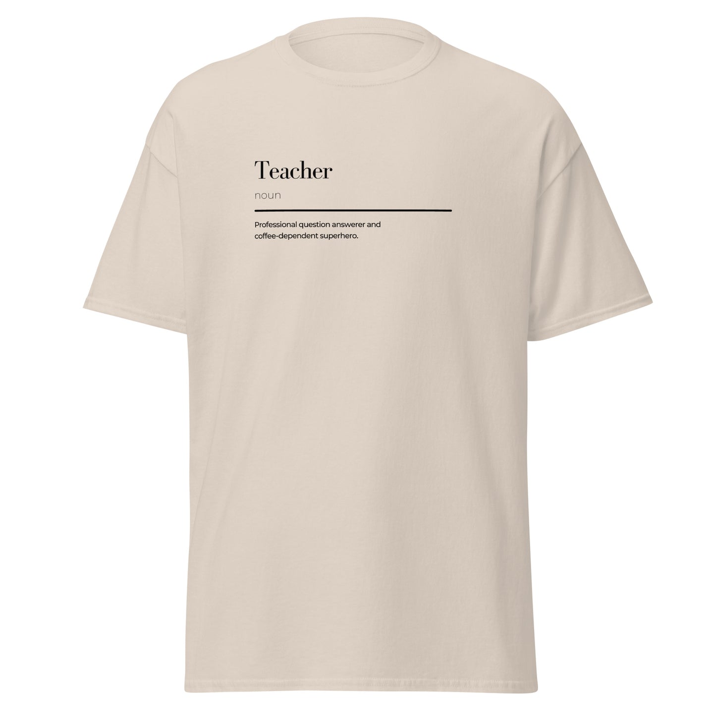 Unisex Teacher Wordplay Tee with Minimalist Graphic Design in Cream, 100% Cotton, Perfect for Trendy Streetwear and Eco-Friendly Fashion.