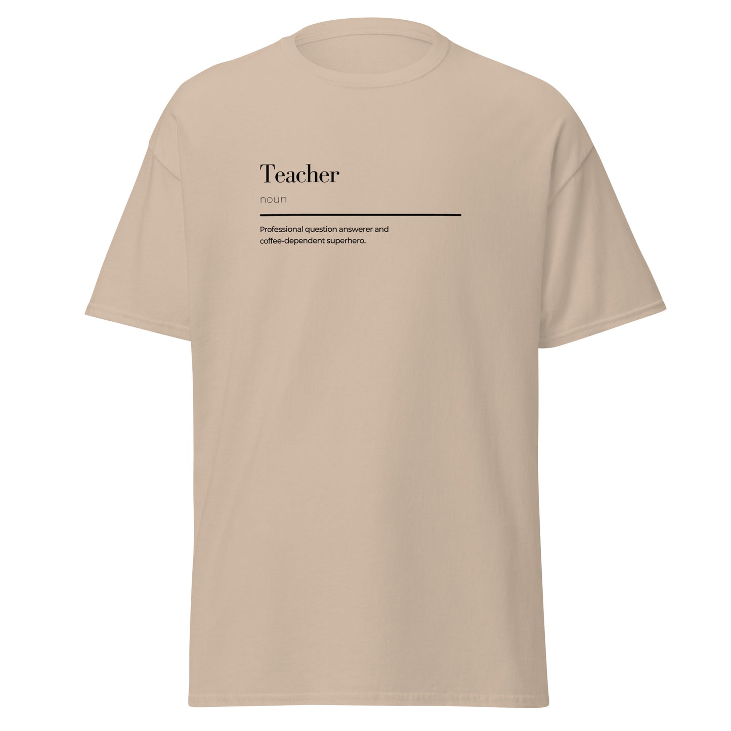 Unisex beige t-shirt with teacher wordplay design, perfect for trendy streetwear and sustainable fashion enthusiasts.