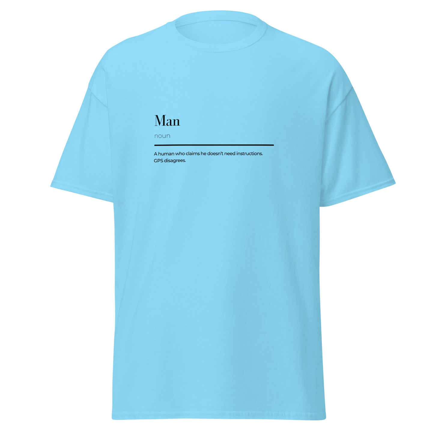 Mann Wortspiel Unisex klassisches T-Shirt