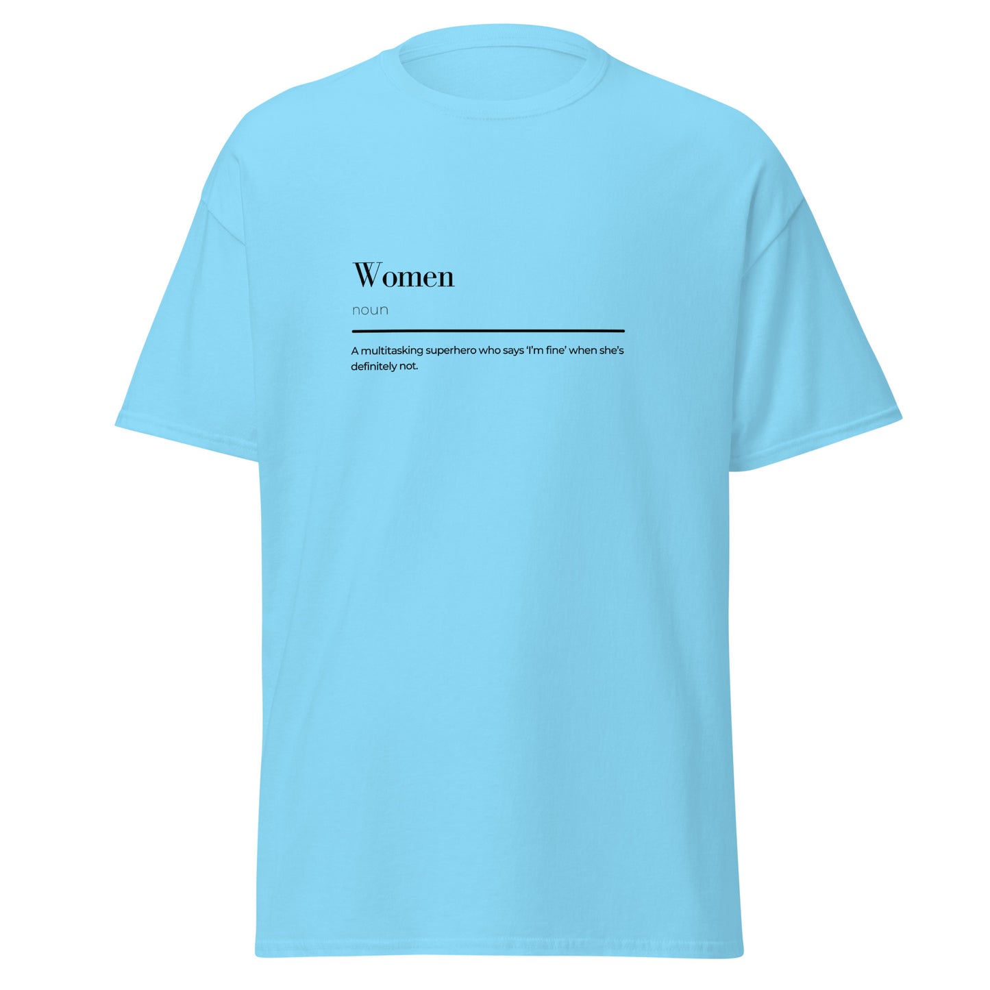 Frauen Wortspiel Unisex klassisches T-Shirt