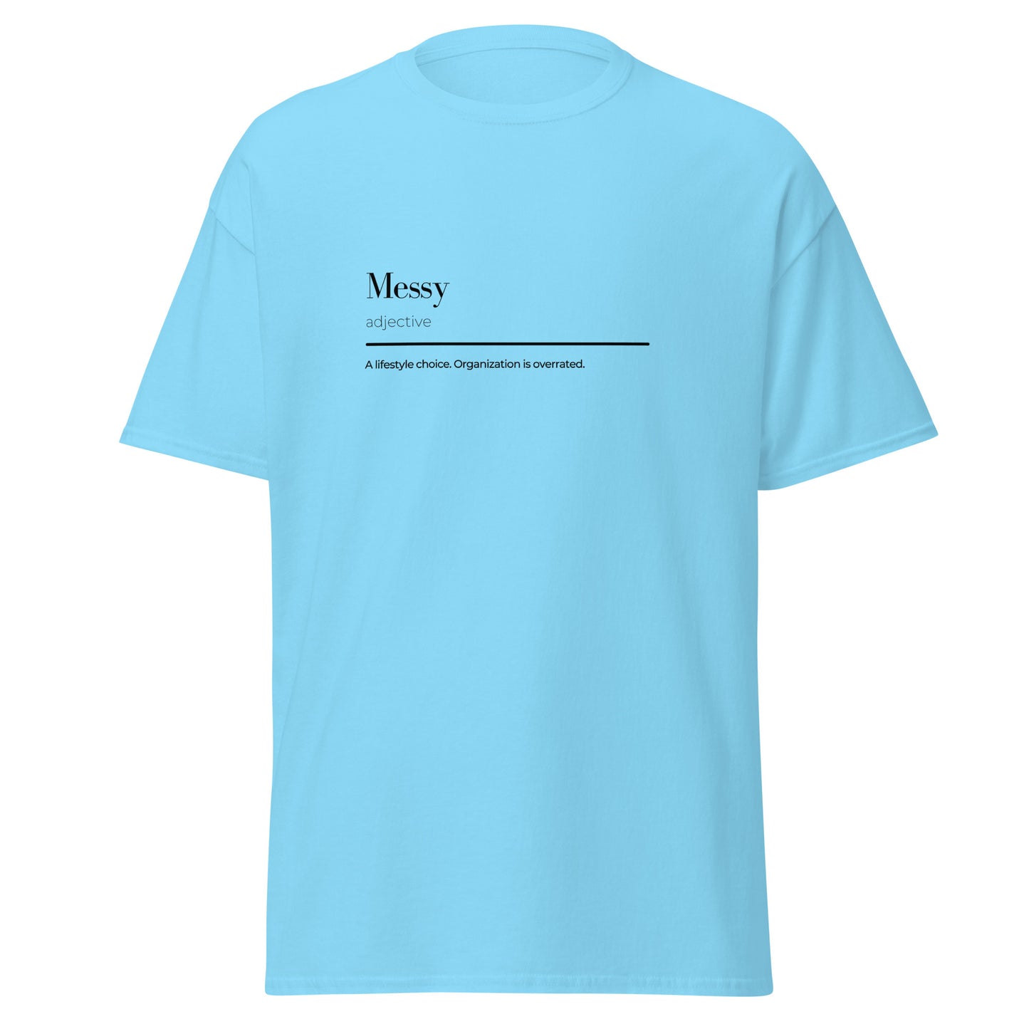 Unordentliches Wortspiel Unisex klassisches T-Shirt