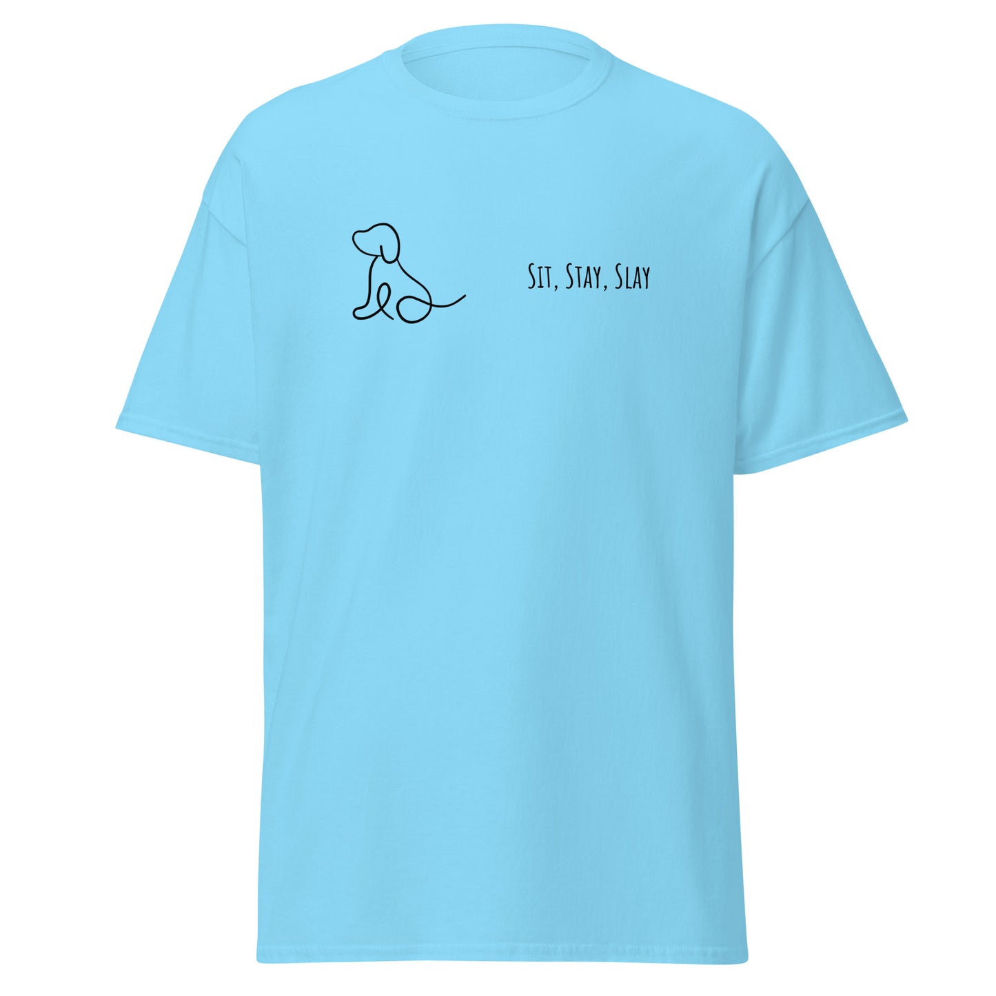 Light blue unisex tee with "Sit Stay Slay" print, minimalist dog design, perfect streetwear fashion statement, trendy and eco-friendly.