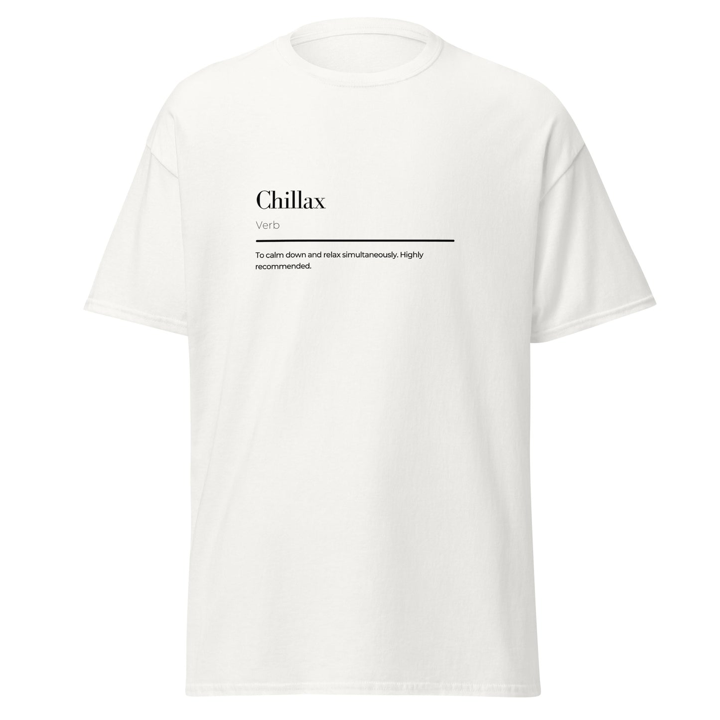 Chillax wordplay Unisex classic tee 