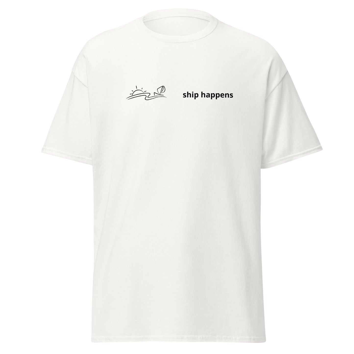 Ship happens Unisex classic tee