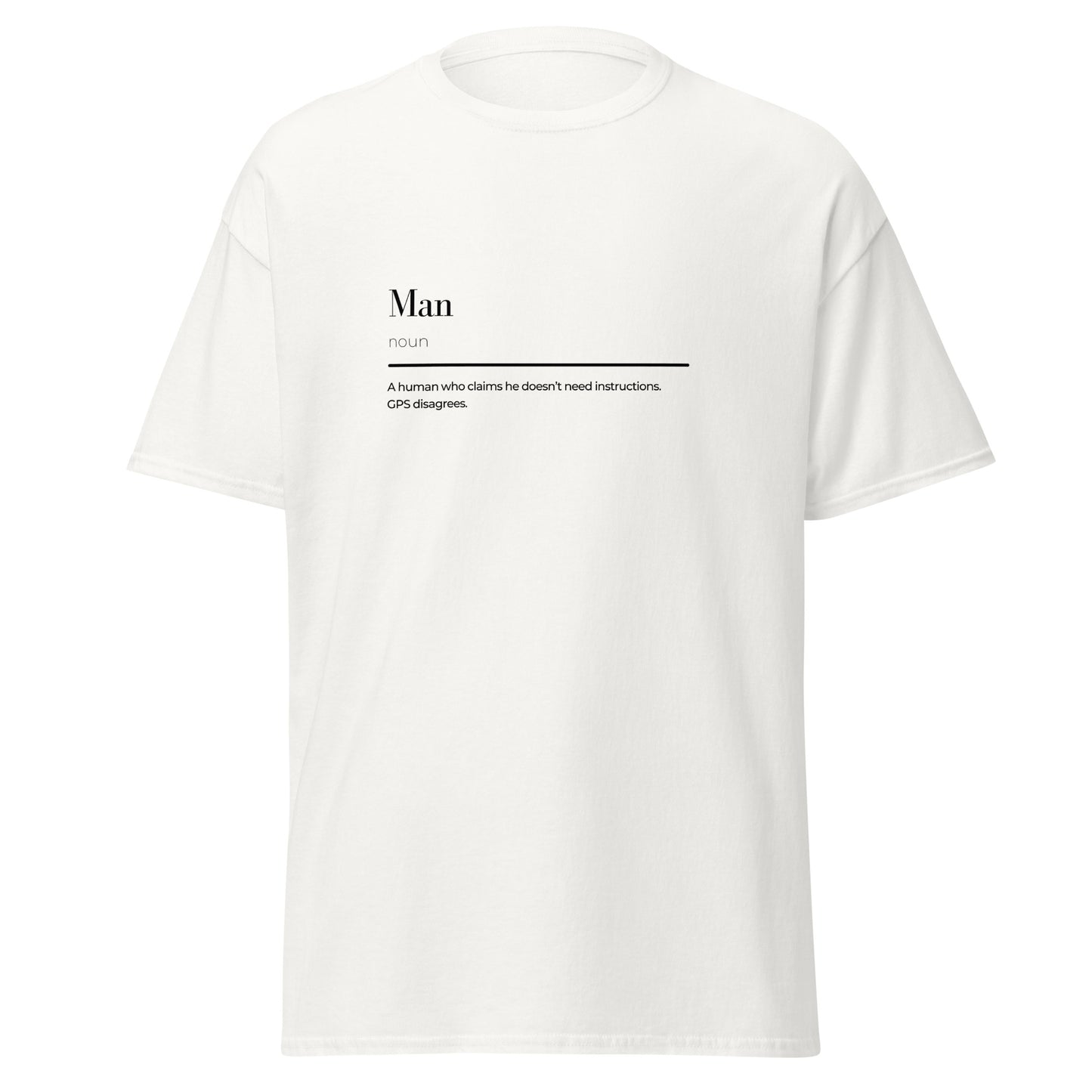 Mann Wortspiel Unisex klassisches T-Shirt