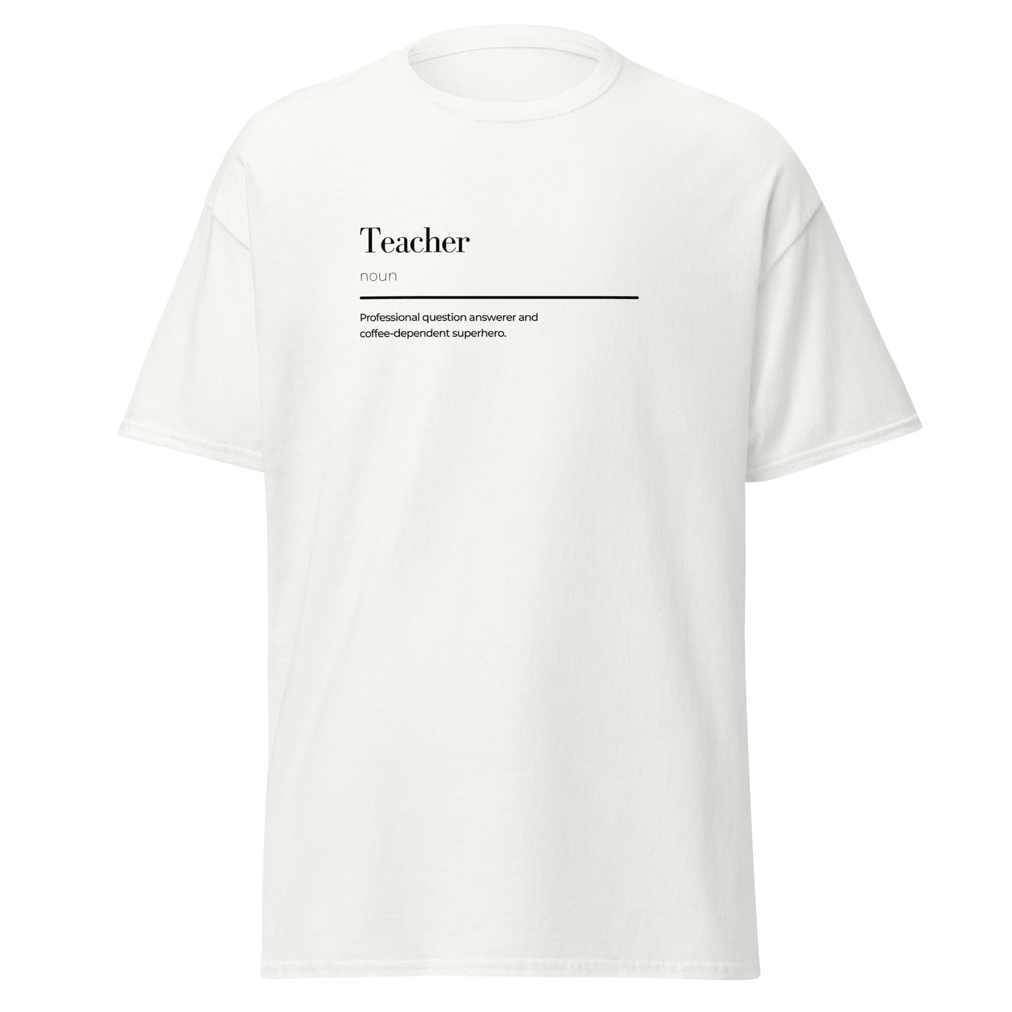 Teacher wordplay Unisex classic tee - LUDE fashion, streetwear, unique designs, custom apparel, gift ideas, trendy, eco-friendly, statement pieces, graphic tees, sustainable fashion, minimalist, pop culture, creative prints, bold designs, limited edition, casual wear, artistic, lifestyle