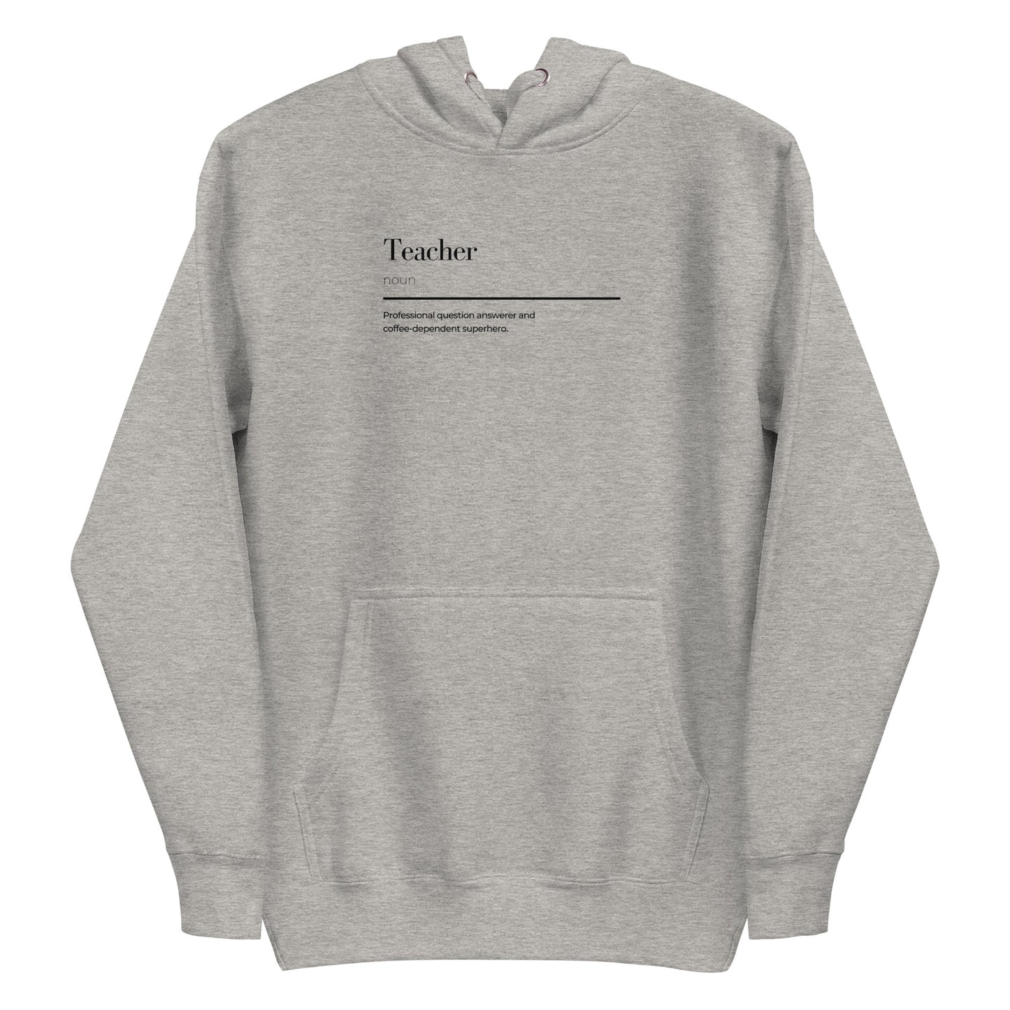 Unisex grey hoodie with "Teacher" wordplay design, featuring front pocket and hood, eco-friendly sustainable fashion, trendy streetwear.