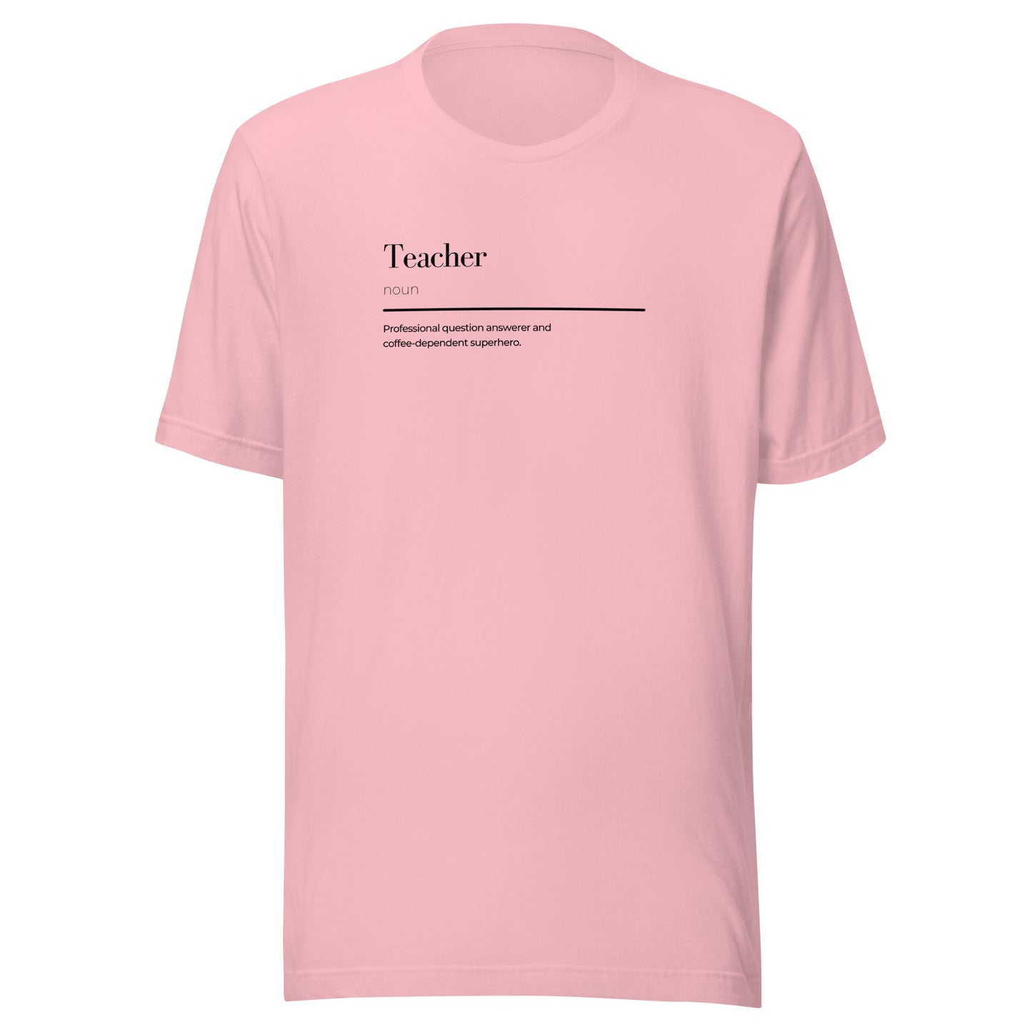 Unisex pink teacher wordplay t-shirt, soft and lightweight, trendy sustainable fashion, unique custom apparel, perfect gift idea